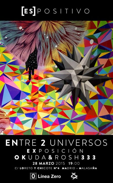 Exhibition Entre dos universos OKUDART & ROSH333 , Madrid