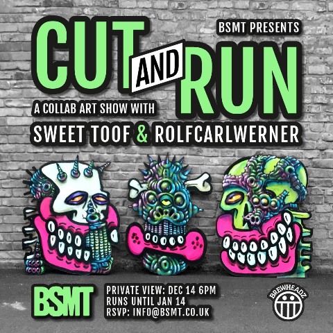 ‘CUT AND RUN ‘ Rolfcarlwerner & Sweet Toof